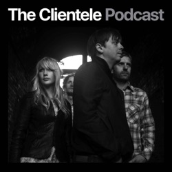 The Clientele Podcast Trailer