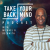 Take Back Your Mind - Michael B. Beckwith