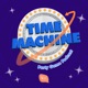 Time Machine - Party Game Podcast