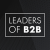 Leaders of B2B - Interviews on B2B Leadership, Tech, SaaS, Revenue, Sales, Marketing and Growth - Jake Jorgovan, David Ledgerwood, Leaders of B2B