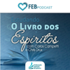 Estudando O Livro dos Espíritos | FEBtv - Federação Espírita Brasileira