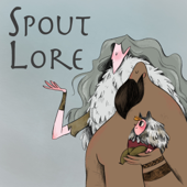 Spout Lore - Spout Lore