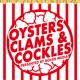 Oysters Clams &amp; Cockles