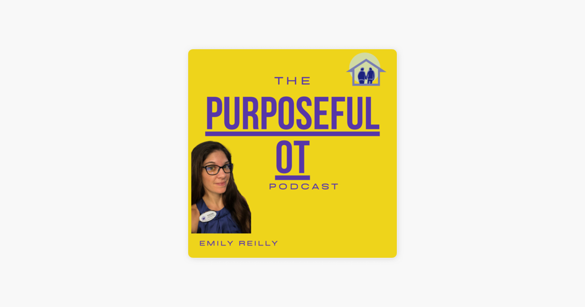 ‎The Purposeful OT Podcast: The MOm CasT On Apple Podcasts