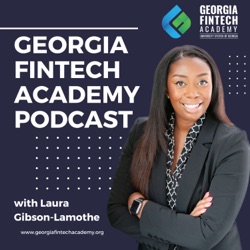 Fintech Talks (a Georgia Fintech Academy podcast)