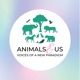 Animals & Us - Voices of a New Paradigm 