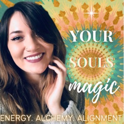 Your Souls Magic Podcast
