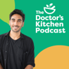 The Doctor's Kitchen Podcast - Dr Rupy Aujla