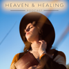 Heaven & Healing Podcast - Heaven & Healing Podcast