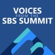 Voices from the SBS Summit