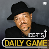 Ice-T's Daily Game - iHeartPodcasts