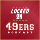 Locked On 49ers - Daily Podcast On The San Francisco 49ers - Locked On Podcast Network, Brian Peacock
