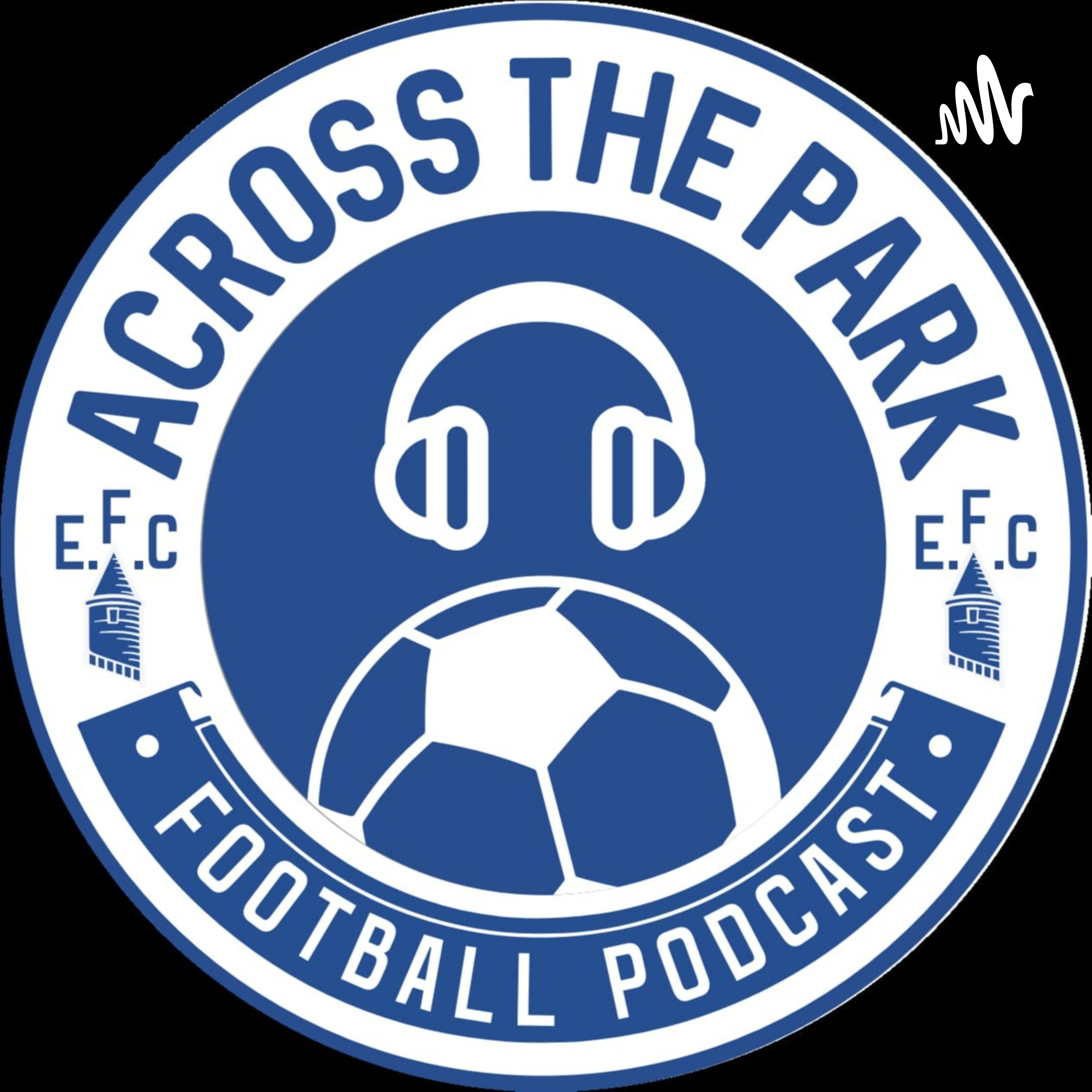 Everton sack Frank Lampard. Instant reaction – Across The Park Podcast