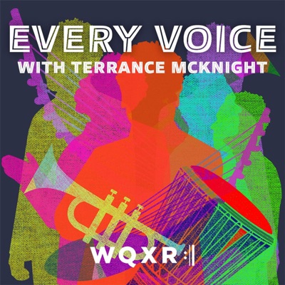 Every Voice with Terrance McKnight:WQXR