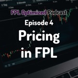 Episode 4. Pricing in FPL