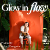 Glow in Flow - Aris Hasegawa