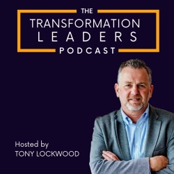 A discussion with Guy Mason - Unlocking the Power of Business Transformation
