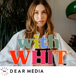 Best of WITH WHIT: Chats on Self-Help, Grief and Mental Health