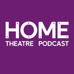 1: HOME Theatre Podcast Episode #1 - Insane Animals