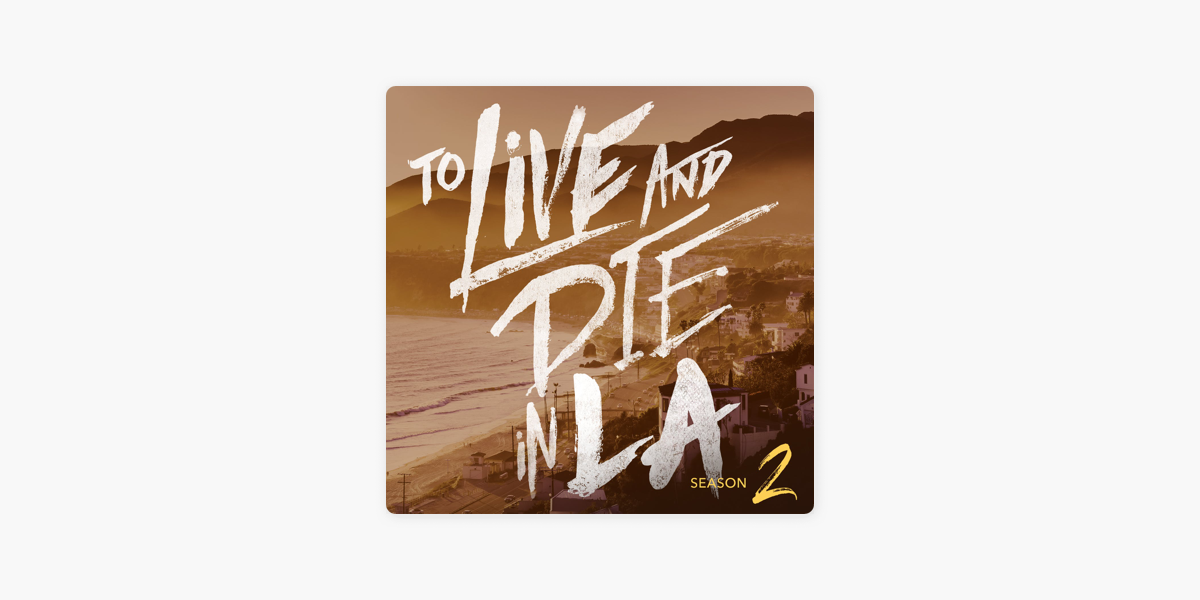 To Live And Die In La Season 2 Teaser 1 Meet Ingrid On Apple Podcasts