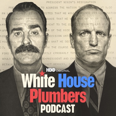 White House Plumbers Podcast:HBO