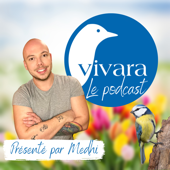 Vivara, le Podcast - Vivara