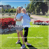 Självledarpodden - Frida Södermark och Kristina Öhman