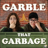 Garble that Garbage podcast