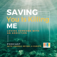 BETRAYAL TRAUMA: With Guest Roxanne Kennedy Granata- Saving You Is Killing Me