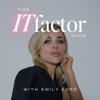 The ITfactor Show - Emily Ford