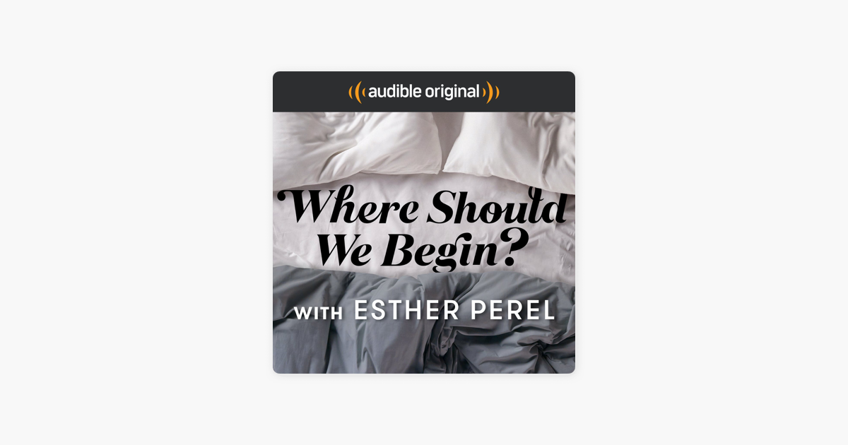 Where Should We Begin? with Esther Perel: Speak to Me in French ...