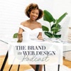 The Brand & Web Design Podcast
