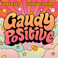 Gaudy Positive REPOST - Karla Lane