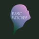 低端媛助 Basic Witches