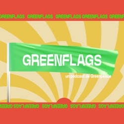 Activismo ecologista, con Bertus| GREENFLAGS 1X14