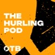 THE HURLING POD LIVE: Henry to go after Dublin dump out Galway? | Clare v Limerick III in Munster final | Defiant Cahill