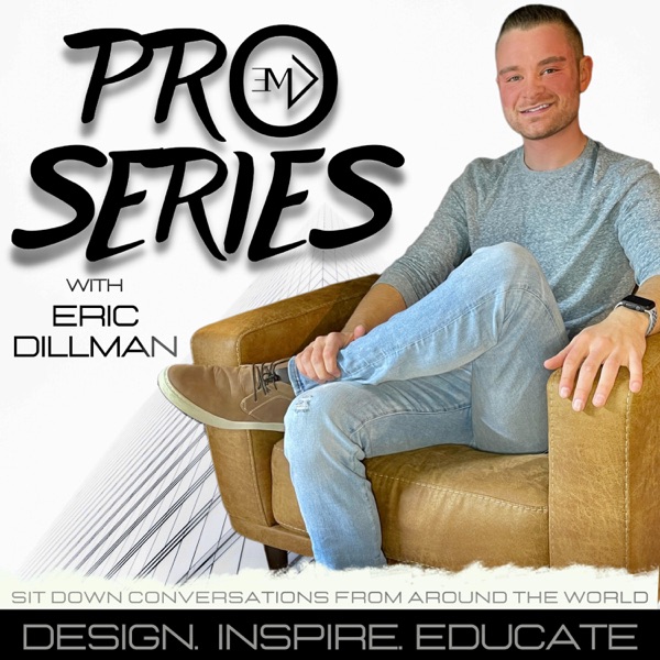 Pro Series with Eric Dillman
