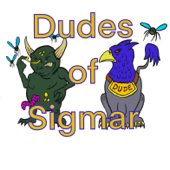 The Dudes of Sigmar - The Dudes of Sigmar