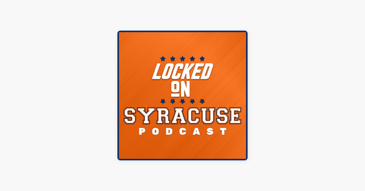 ‎Locked On Syracuse Daily Podcast On Syracuse Orange