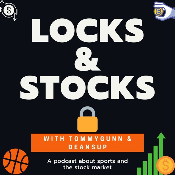 Locks & Stocks - Sports & Stock Market Podcast Artwork