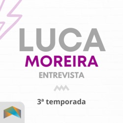 Luca Moreira Entrevista