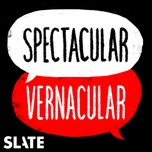 Spectacular Vernacular podcast