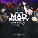 Mad Party Nights | EXA fm