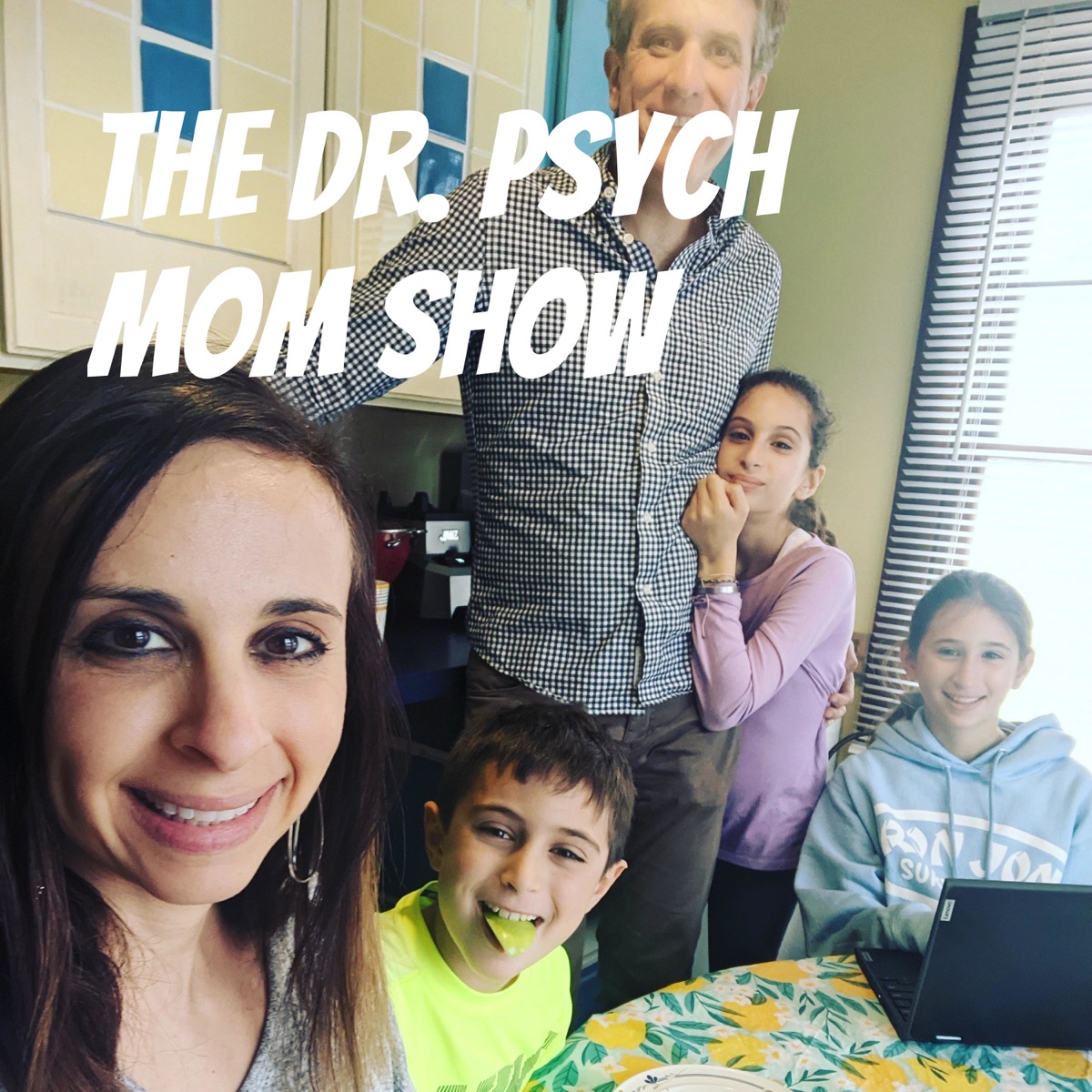 The Dr. Psych Mom Show