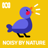 Noisy by Nature - ABC KIDS listen