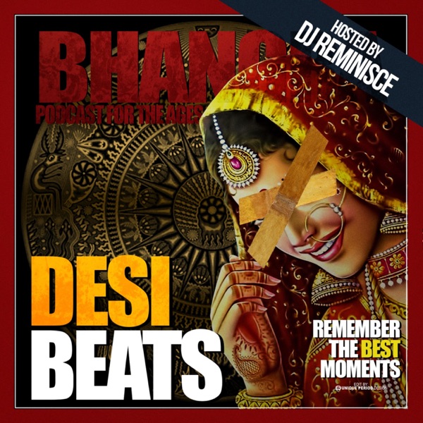 Desi Beats with DJ Reminisce