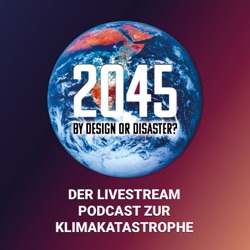 2045 by Design or Disaster S02E08: Freie Bahn für die Mobilitätswende Katja Diehl