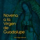 Novena a la Virgen de Guadalupe - Día 9