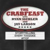 The Crabfeast with Ryan Sickler and Jay Larson