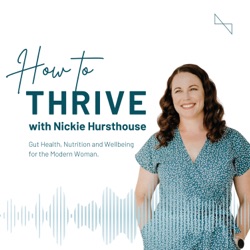 How to Thrive: Mind & Body Wellbeing for the Modern Woman